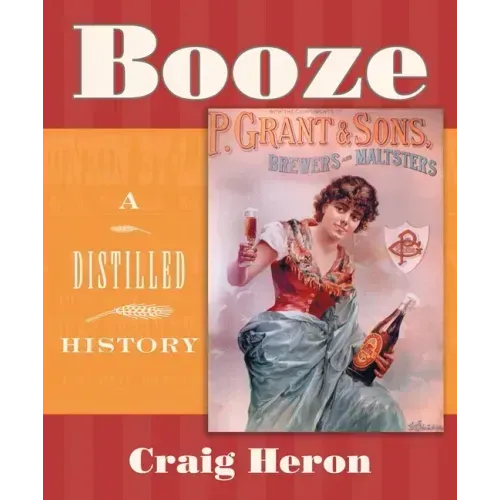 Booze: A Distilled History - Paperback