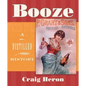 Booze: A Distilled History - Paperback