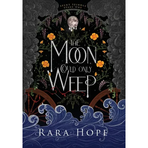 The Moon Could Only Weep - Hardcover
