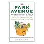 The Park Avenue Nutritionist's Plan: The No-Fail Prescription for Energy, Vitality & Weight Loss - Paperback
