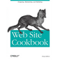 Web Site Cookbook: Solutions & Examples for Building and Administering Your Web Site - Paperback