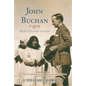 John Buchan: Model Governor General - Hardcover