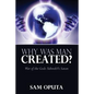 Why Was Man Created? War of the Gods - Yahweh Vs Satan - Paperback