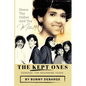 The Kept Ones: The Beginning Years (Volume 1) - Paperback