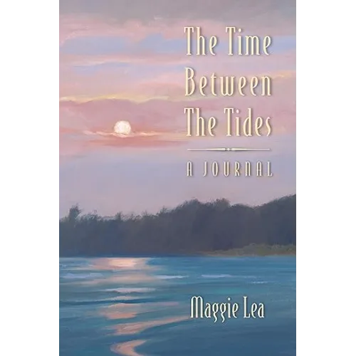 The Time Between The Tides A Journal - Paperback