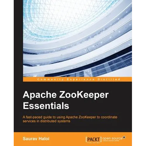 Apache ZooKeeper Essentials - Paperback