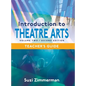 Introduction to Theatre Arts 2, 2nd Edition Teacher's Guide - Hardcover