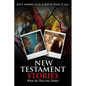 New Testament Stories: What Do They Say Today? - Paperback