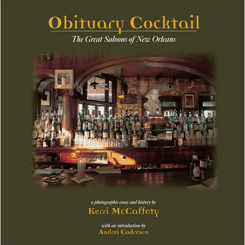 Obituary Cocktail: The Great Saloons of New Orleans - Hardcover
