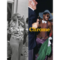 Mitch Epstein: Silver + Chrome - Hardcover