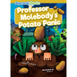 Professor Molebody's Potato Panic - Paperback