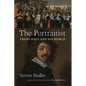 The Portraitist: Frans Hals and His World - Hardcover