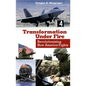 Transformation Under Fire: Revolutionizing How America Fights - Paperback