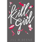Kill Girl: Elayna Miller, Book One - Paperback