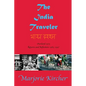 The India Traveler: Overland 1973; Returns and Reflections 1983, 1997 - Paperback
