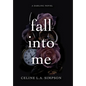 Fall Into Me - Hardcover