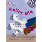 Collins Big Cat -- Roller Ella: Band 12/Copper - Paperback