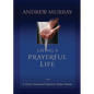 Living a Prayerful Life - Paperback