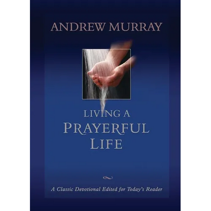Living a Prayerful Life - Paperback