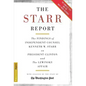 The Starr Report: The Findings of Independent Counsel Kenneth W. Starr on President Clinton & the White House Scandals - Paperback