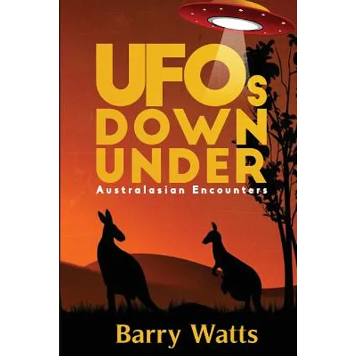 UFOs Down Under: Australasian Encounters - Paperback