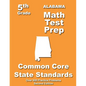 Alabama 5th Grade Math Test Prep: Common Core Learning Standards - Paperback
