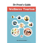 Dr Prem's Guide - Wellness Tourism - Paperback