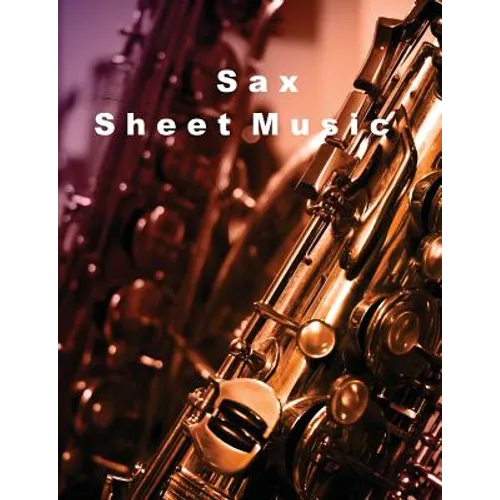 Sax: Sheet Music - Paperback