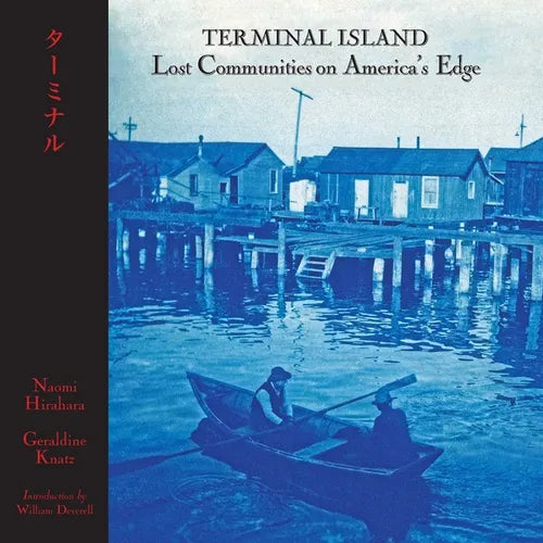Terminal Island: Lost Communities on America's Edge - Hardcover