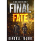 Final Fate: A Post-Apocalyptic EMP Survival Thriller - Paperback