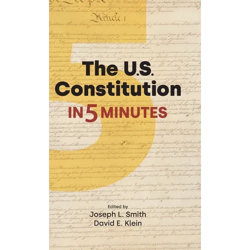 The U.S. Constitution in Five Minutes - Hardcover