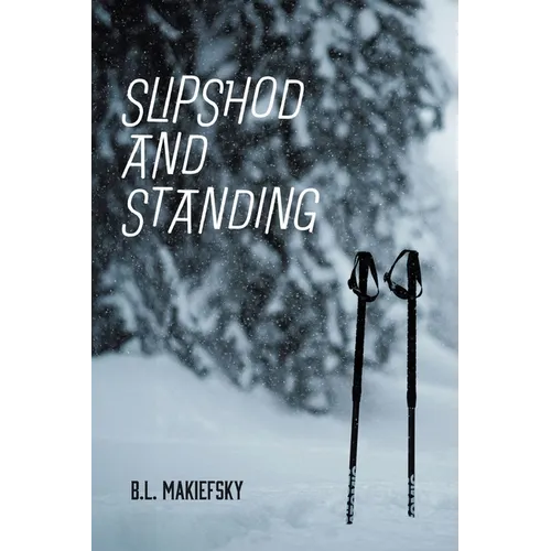 Slipshod and Standing - Paperback