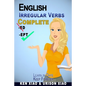 English Irregular Verbs Complete: Learn in Days, Keep Forever - Paperback