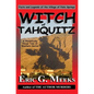 Witch of Tahquitz: Facts and Legends of the Village of Palm Springs - Hardcover