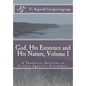 God, His Existence and His Nature; A Thomistic Solution, Volume I - Paperback