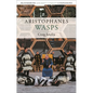 Aristophanes: Wasps - Hardcover