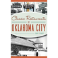 Classic Restaurants of Oklahoma City - Hardcover