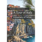 A Tour of Italy: A Journey of Wine - Paperback