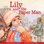 Lily and the Paper Man - Hardcover