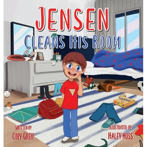 Jensen Cleans His Room - Hardcover