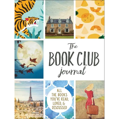 The Book Club Journal: All the Books You've Read, Loved, & Discussed - Paperback