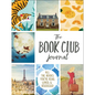 The Book Club Journal: All the Books You've Read, Loved, & Discussed - Paperback