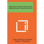 Strategy And Collective Bargaining Negotiation - Paperback