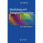 Hepatology and Transplant Hepatology: A Case Based Approach - Hardcover
