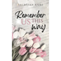 Remember Us This Way - Hardcover