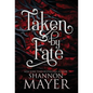 Taken by Fate - Hardcover