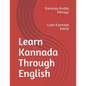 Learn Kannada Through English: Lean Kannada Easily - Paperback