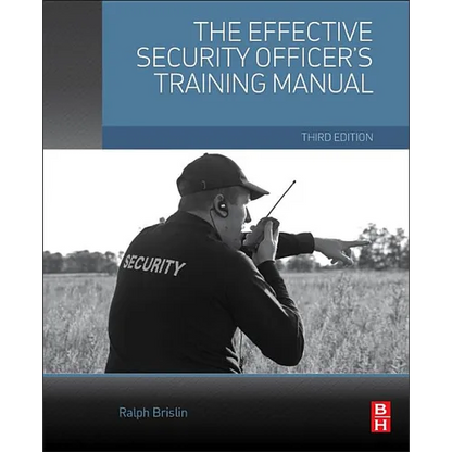 The Effective Security Officer's Training Manual - Paperback