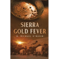 Sierra Gold Fever - Paperback