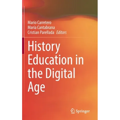 History Education in the Digital Age - Hardcover